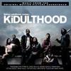 Kidulthood - Music From The Motion Picture