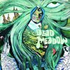 Dead Meadow (reissue)