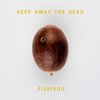 Keep Away the Dead